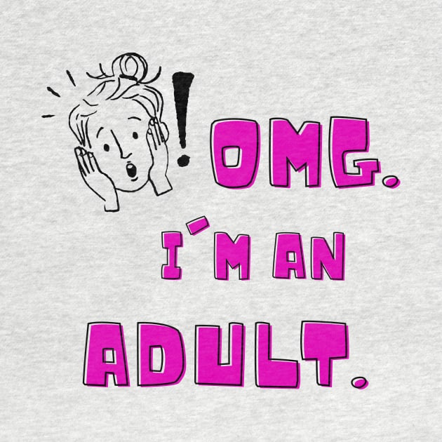 Omg i'm an adult , fun 18th birthday , humorous 18th , adulting gift ideas by MOUKI